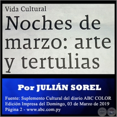 NOCHES DE MARZO: ARTE Y TERTULIAS - Por JULIN SOREL - Domingo, 03 de Marzo de 2019